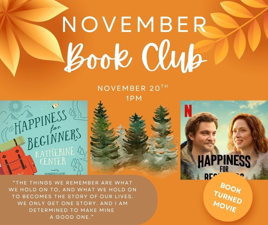 November Book Club poster for "Happiness for Beginners" on November 20th at 1 PM, featuring book and movie adaptation.