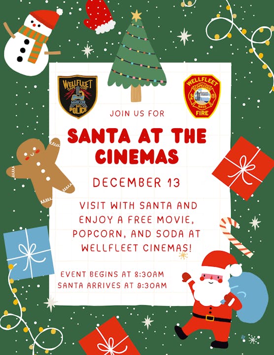 Join us for "Santa at the Cinemas" on December 13! Free movie, popcorn, and soda. Event starts at 8:30 AM; Santa at 9:30 AM.