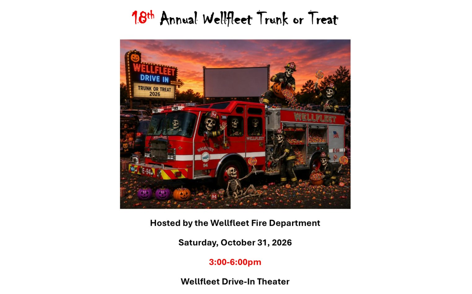 18th Annual Wellfleet Trunk or Treat on October 31, 2026, from 3:00-6:00 PM at Wellfleet Drive-In Theater, hosted by the fire department.