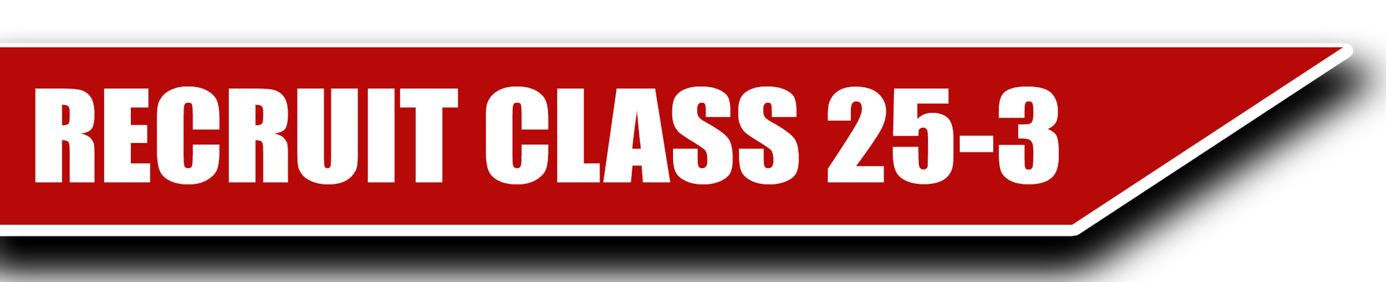 Bold text on a red banner reads: "RECRUIT CLASS 25-3".