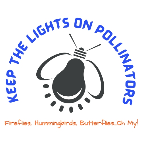 Stylized bee with a bulb, text: "KEEP THE LIGHTS ON POLLINATORS" and "Fireflies, Hummingbirds, Butterflies...Oh My!"