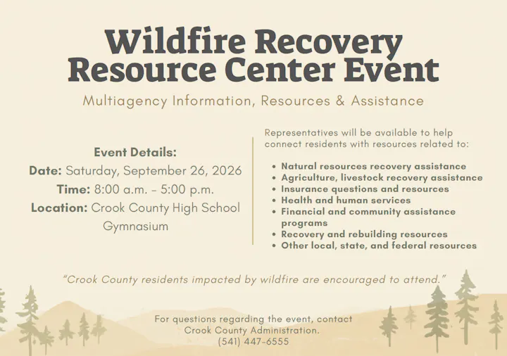 Wildfire Recovery Resource Center Event on Sept 26, 2026, at Crook County High School. Info on resources for affected residents.