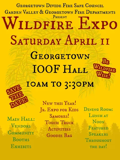 Wildfire Expo on April 11 in Georgetown at IOOF Hall, 10 AM to 3:30 PM. Activities, vendors, lunch, and speakers.