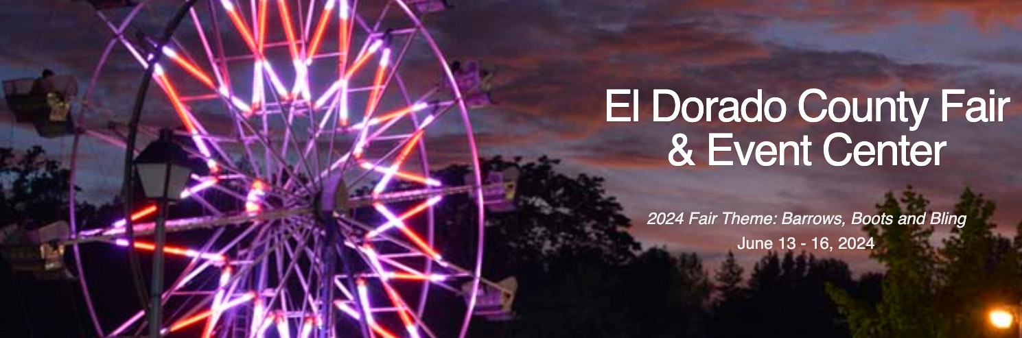 A lit Ferris wheel at twilight with a banner for the El Dorado County Fair & Event Center, advertising the 2024 fair with dates and theme.