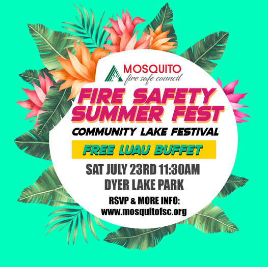 Mosquito Fire Safe Council Fire Safety Summer Fest flyer - July 23, 2022