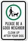 Sign urging to clean up after your dog with a symbol of a person and dog.