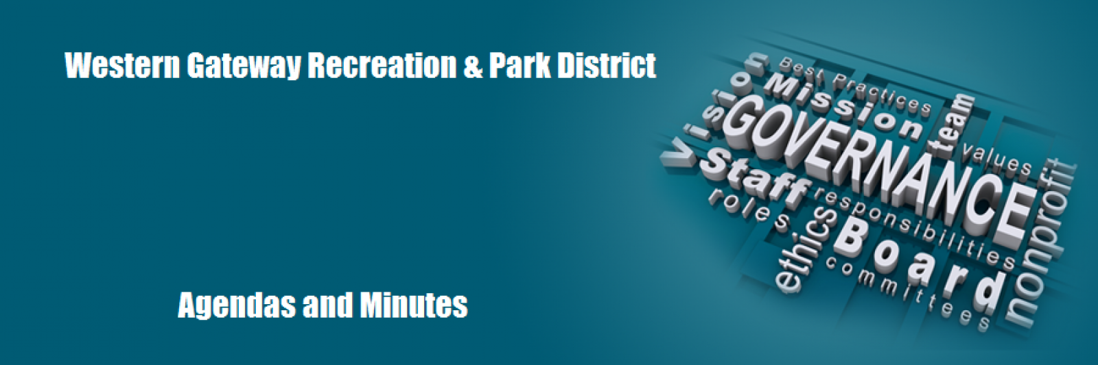 "Western Gateway Recreation & Park District; Agendas and Minutes. Features words on governance like 'staff,' 'mission,' and 'board.'"