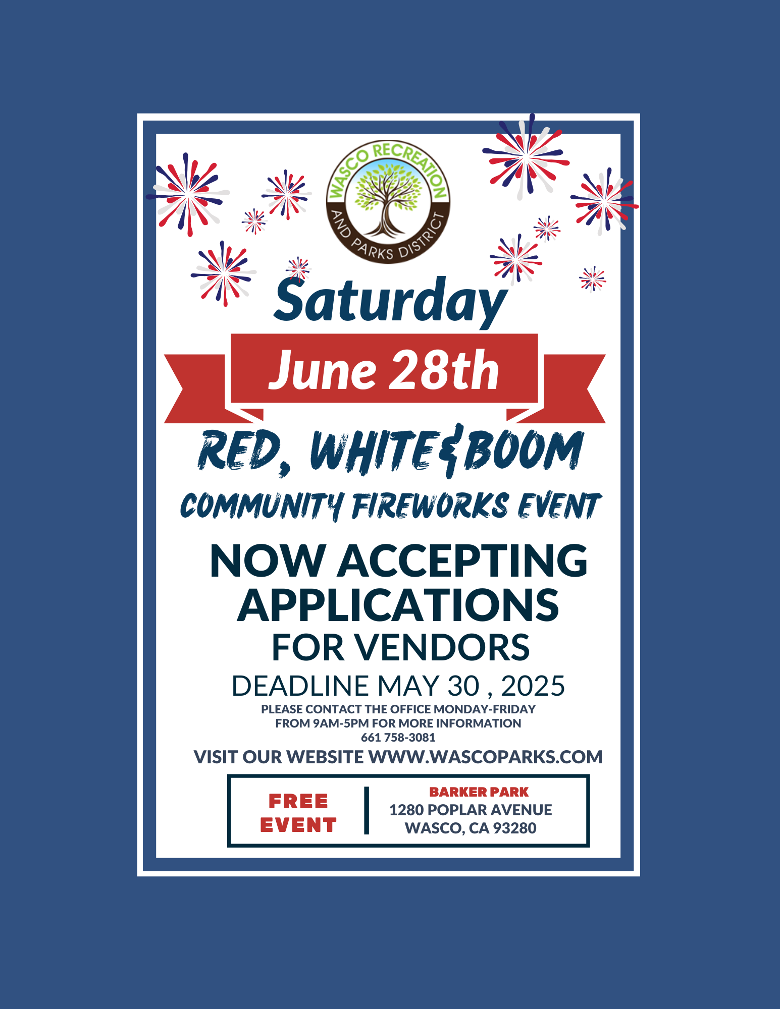 Fireworks event June 28th in Wasco, CA. Vendor applications open until May 30, 2025. Free event at Barker Park.