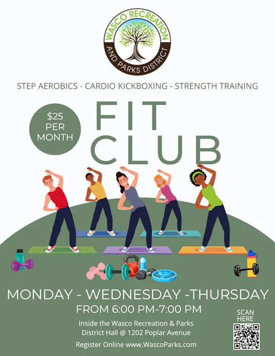 Wasco Fit Club offers step aerobics, kickboxing, and strength training for $25/month, Mon-Thurs, 6-7 PM at 1202 Poplar Ave.
