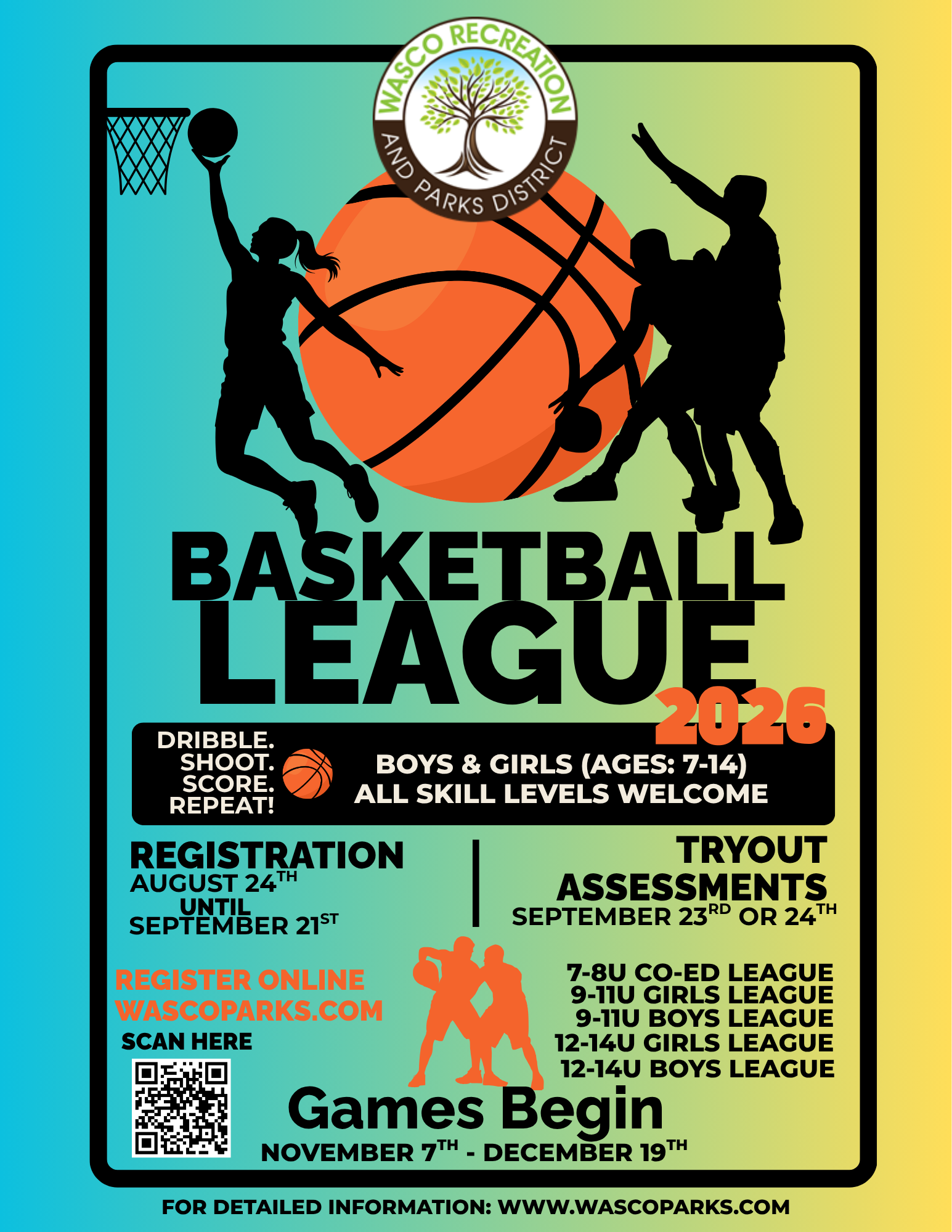 Wasco Basketball League for ages 7-14, registration from Aug 24 to Sept 21, tryouts on Sept 23 or 24, games Nov 7-Dec 19.
