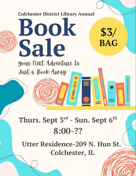 Colchester District Library's annual book sale: Sept 3-6, 8 AM onward, at Utter Residence, $3 per bag. Your adventure awaits!