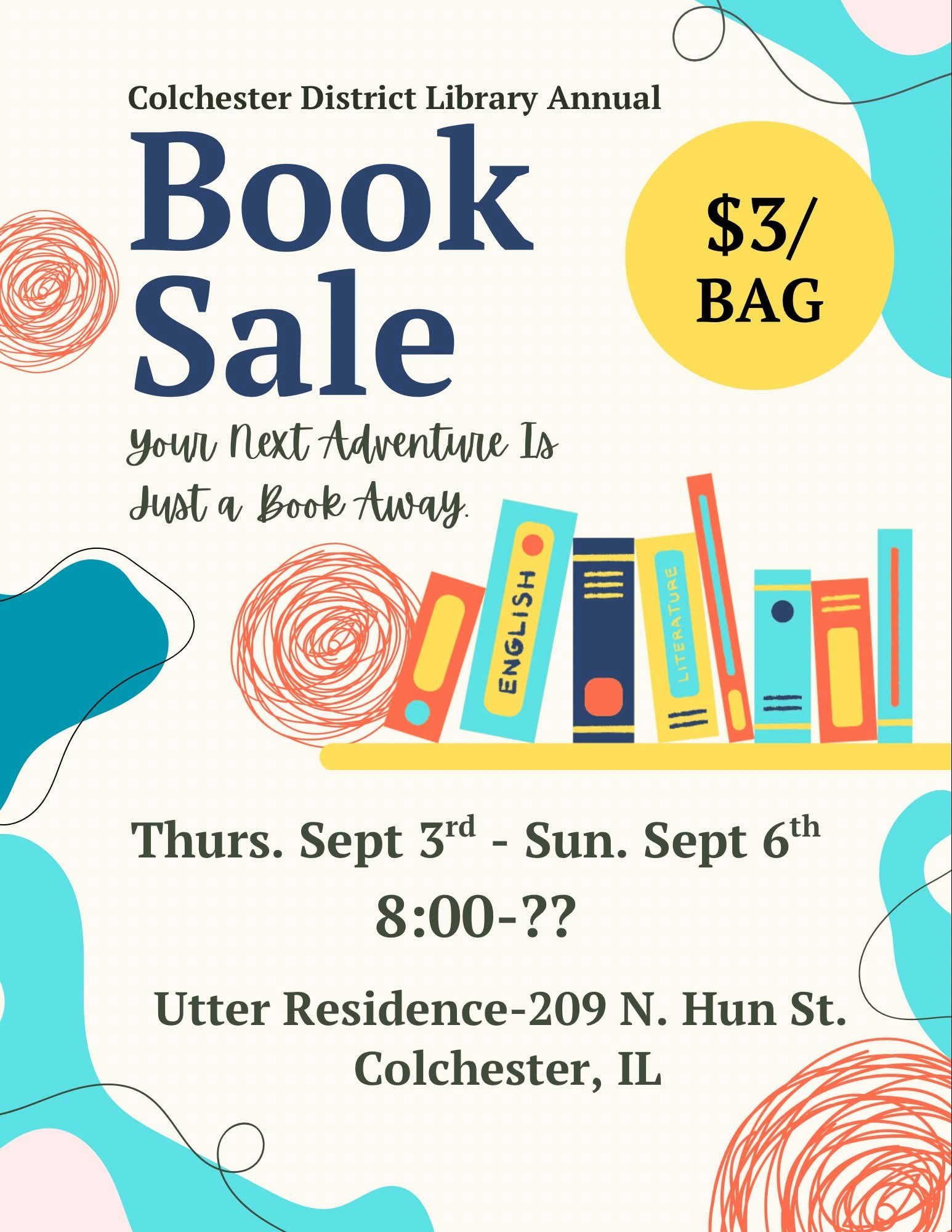 Colchester District Library's annual book sale: Sept 3-6, 8 AM onward, at Utter Residence, $3 per bag. Your adventure awaits!