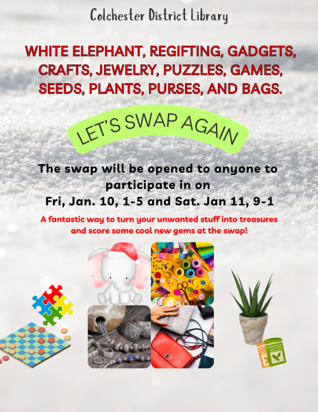 Swap event at Colchester Library for items like gadgets and crafts. Dates: Jan 10 & 11. Turn unwanted items into treasures!