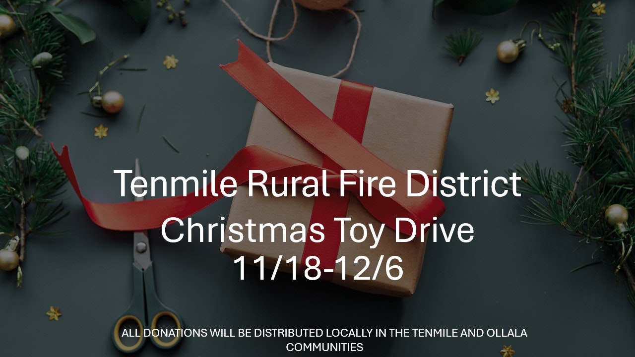 Tenmile Rural Fire District Christmas Toy Drive 11/18-12/6. Donations local to Tenmile and Ollala.