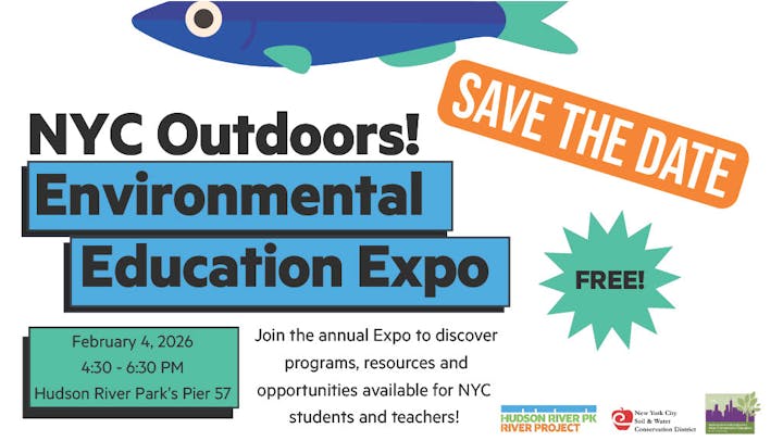 NYC Environmental Education Expo on Feb 4, 2026, 4:30-6:30 PM at Hudson River Park's Pier 57. Free event!