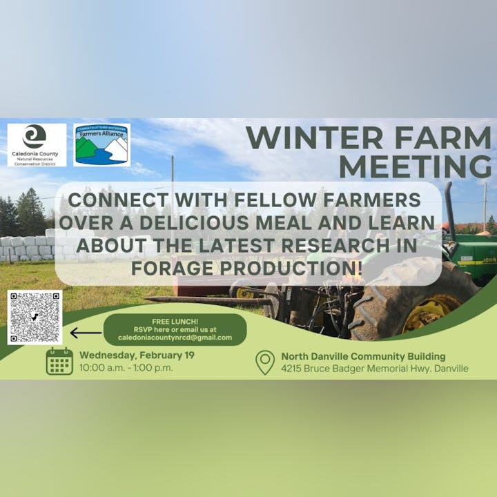 Winter Farm Meeting flyer: February 19, 10:00 a.m. - 1:00 p.m., North Danville. Free lunch, RSVP at caledoniacountynrcd@gmail.com.