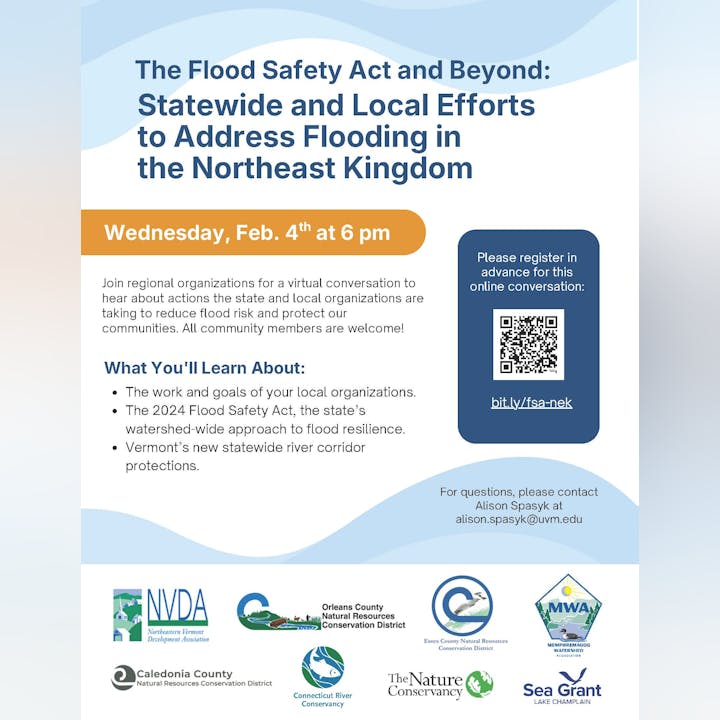 Announcement for a virtual meeting on flood safety efforts in the Northeast Kingdom, Feb. 4th at 6 pm. Register to join!