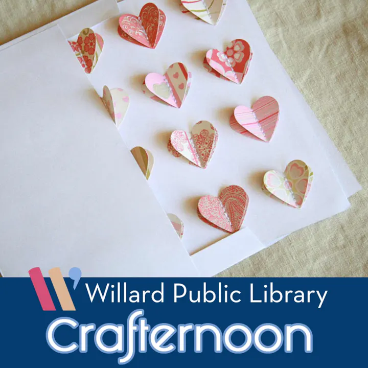 The image shows decorated paper hearts arranged on a surface, with "Willard Public Library Crafternoon" text below.