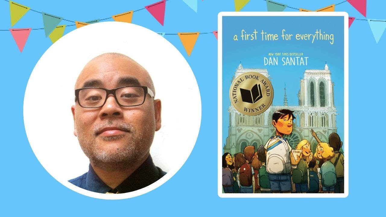 A man's portrait on the left and a book cover titled "a first time for everything" by Dan Santat on the right, with an award seal.