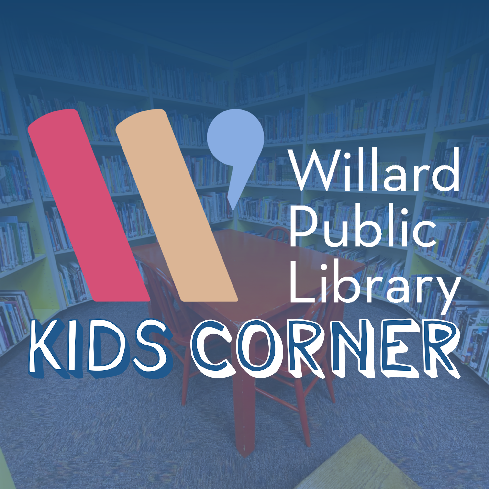 A colorful graphic promoting the "Kids Corner" at Willard Public Library with bookshelves and a table.