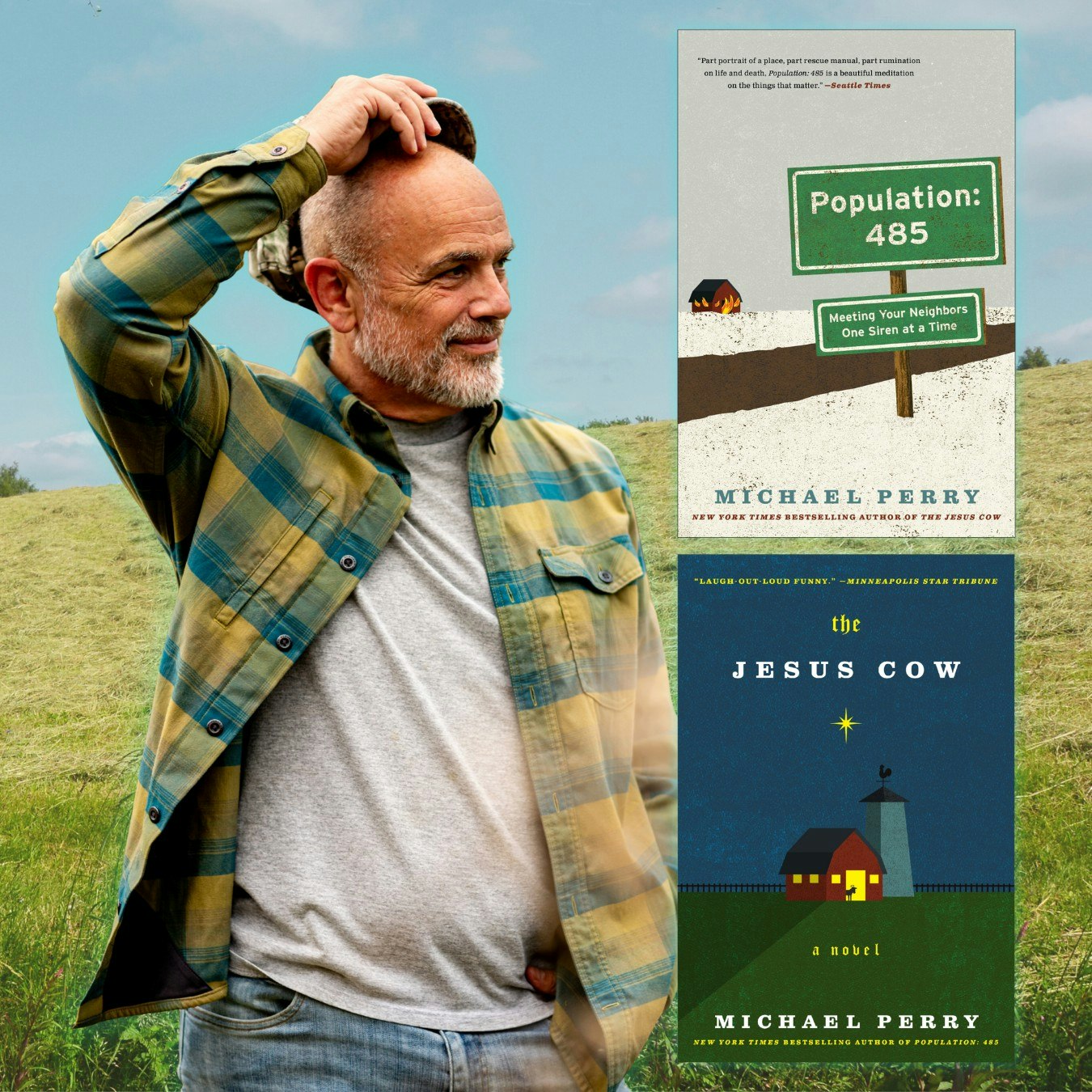 A man with a plaid shirt stands in a field, alongside book covers by Michael Perry: "Population: 485" and "The Jesus Cow."