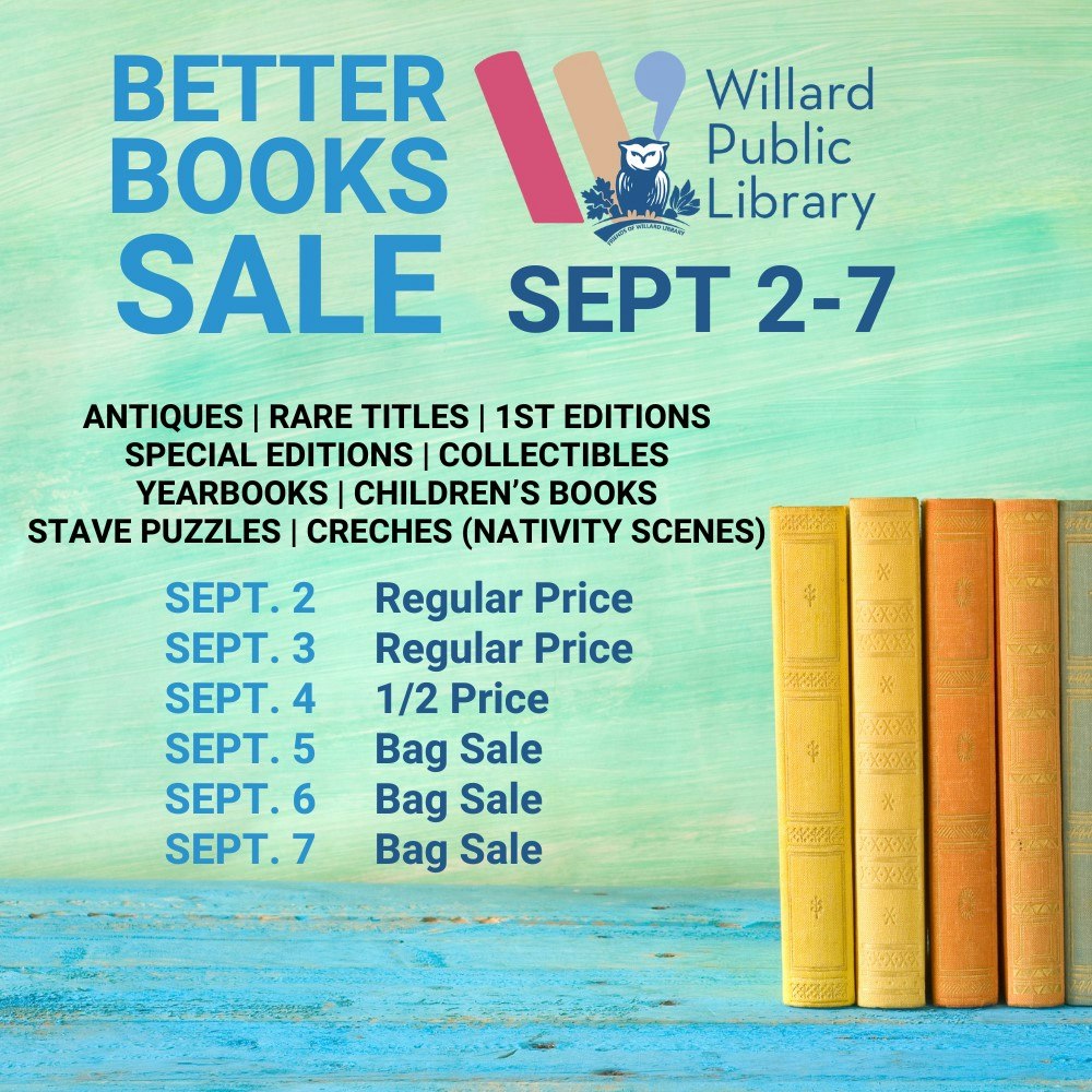 Willard Library's Better Books Sale: Sept 2-7, featuring antiques, rare titles, and more. Pricing varies by day.