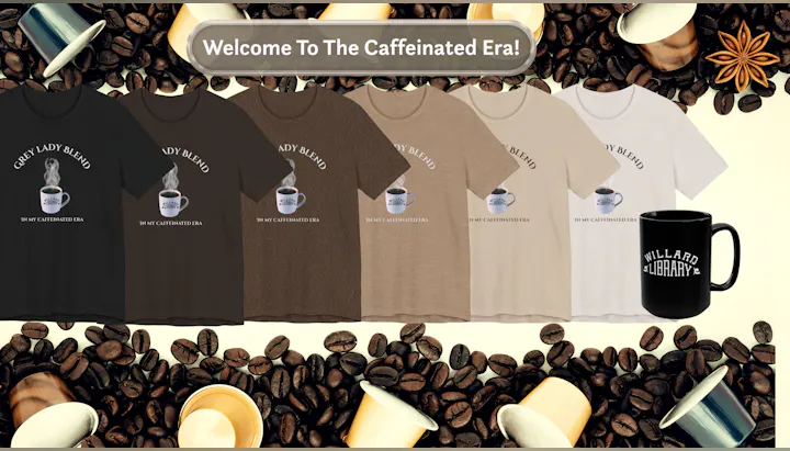 Image features t-shirts and a mug with "Grey Lady Blend" and "In My Caffeinated Era" text, set against a coffee-themed background.