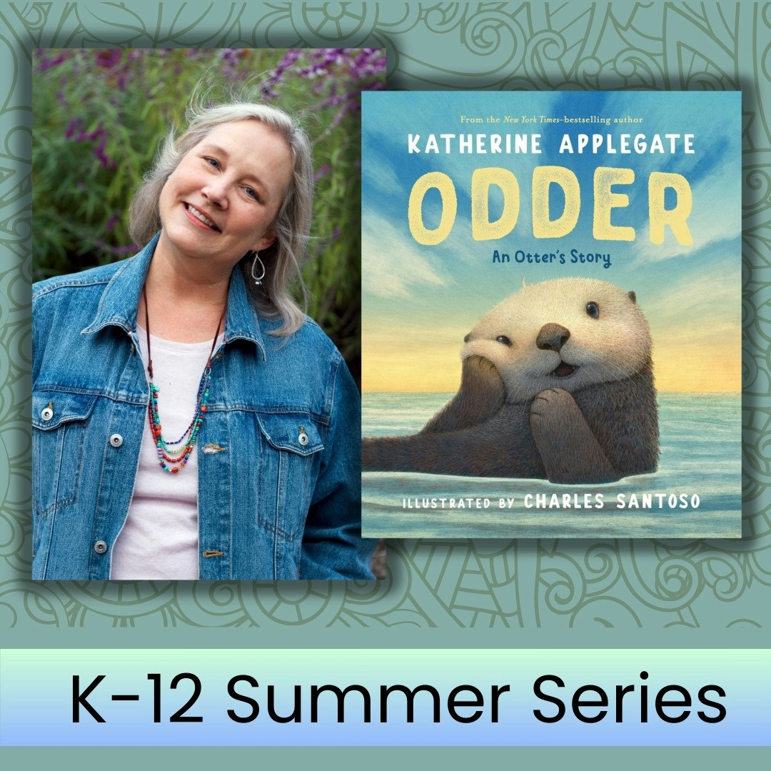 Woman smiling beside the book cover "Odder" by Katherine Applegate, part of the K-12 Summer Series.