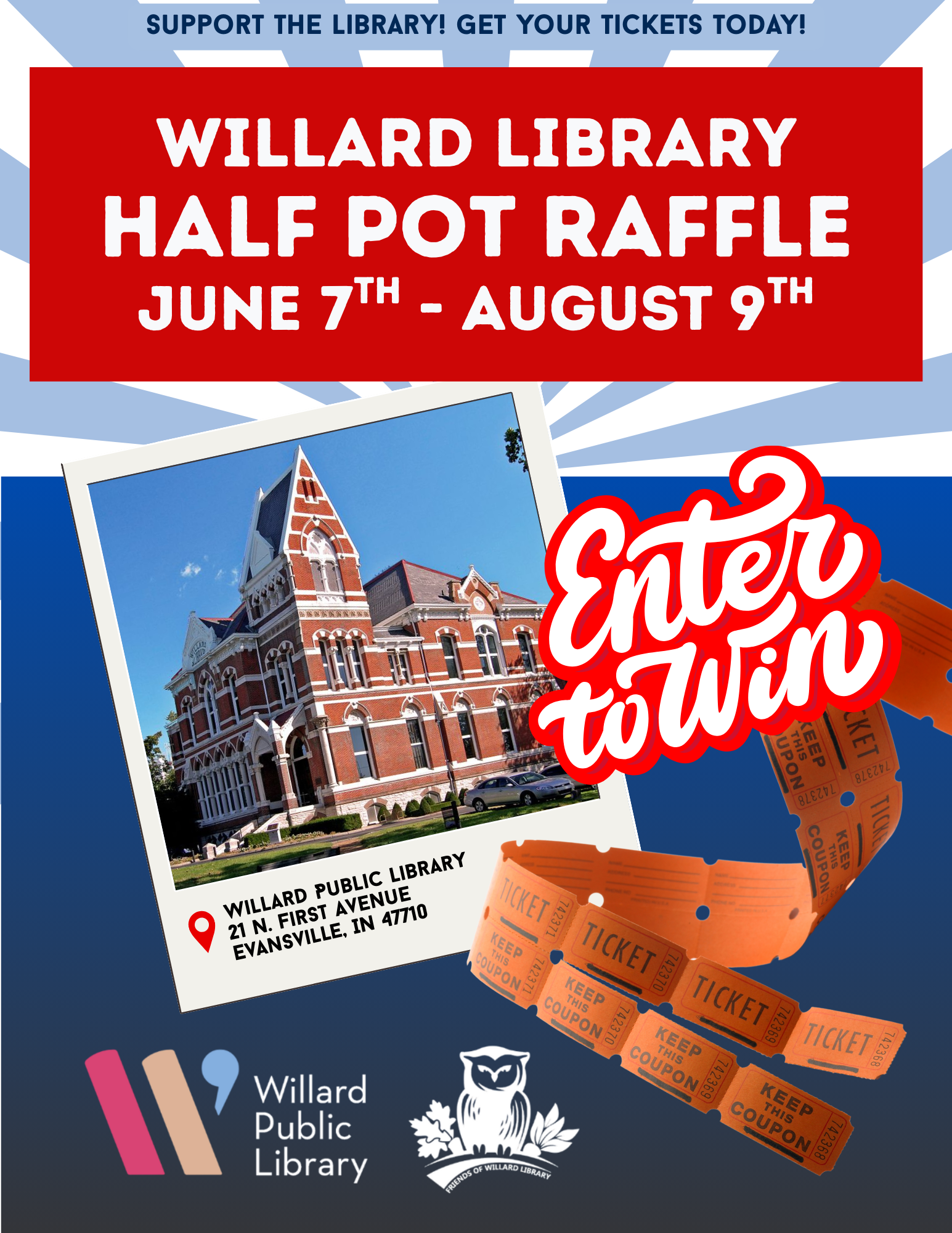 Willard Library Half Pot Raffle, June 7 - August 9, with an image of the library and tickets. Address: 21 N. First Ave, Evansville, IN 47710.
