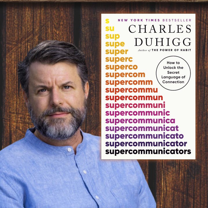 A person in a blue shirt next to a book titled "Supercommunicators" by Charles Duhigg, about connection.