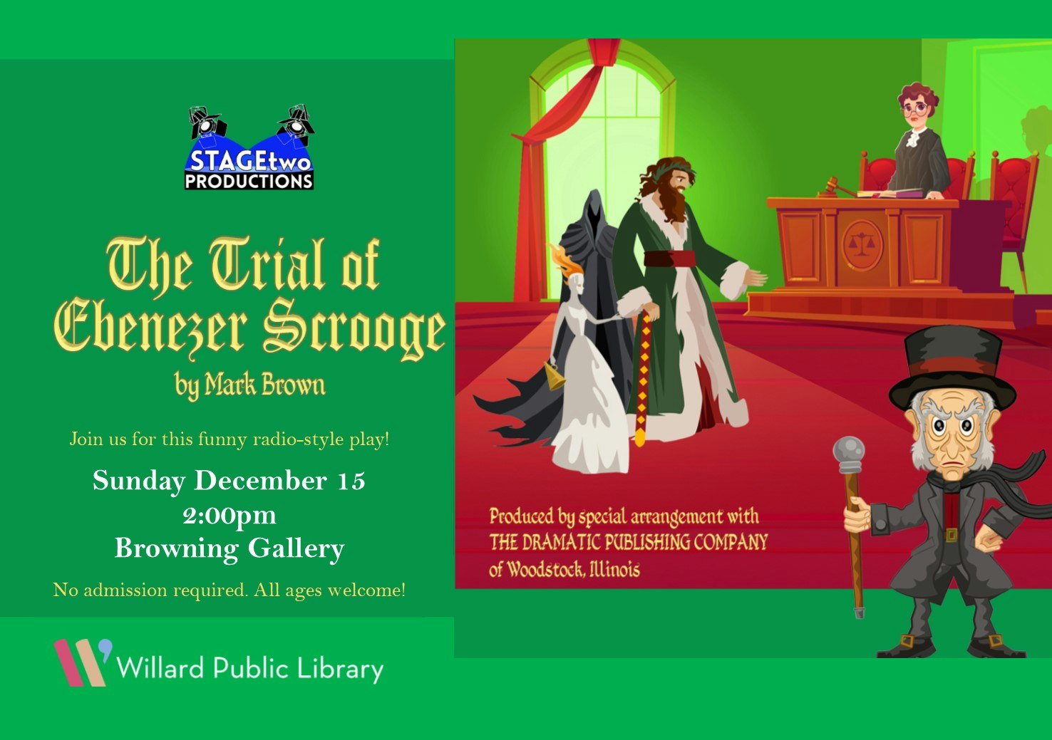 Poster for "The Trial of Ebenezer Scrooge" play, Dec 15, 2pm, Browning Gallery, hosted by Willard Public Library. All ages welcome.