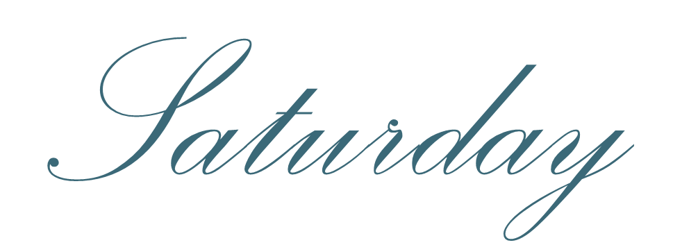 The image features the word "Saturday" written in elegant script font.