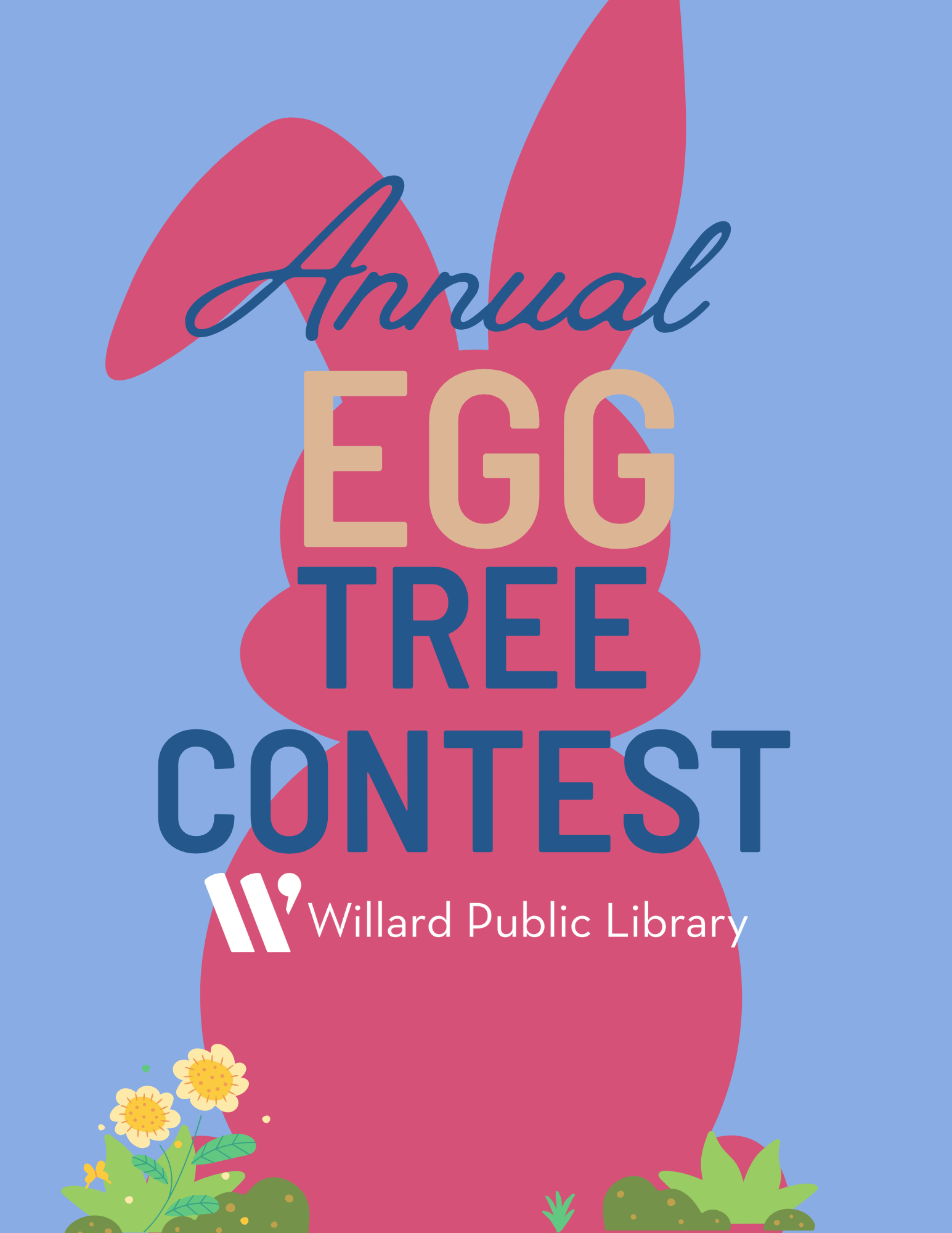 Poster for the "Annual Egg Tree Contest" hosted by Willard Public Library, with a pink bunny silhouette and flowers.