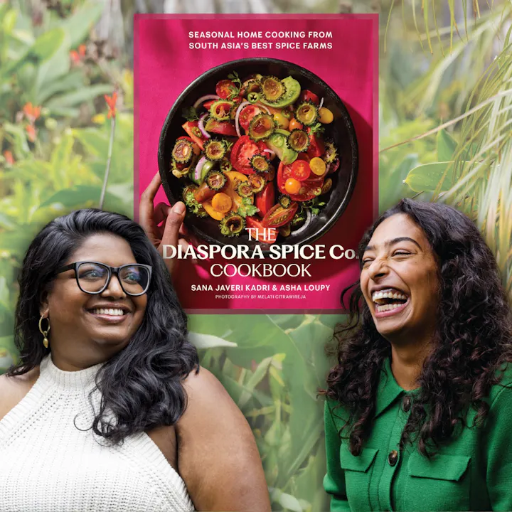 Image showcases "The Diaspora Spice Co. Cookbook" by Sana Javeri Kadri and Asha Loupy, highlighting vibrant dishes and joyful authors.