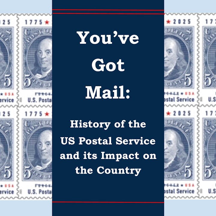 A graphic titled "You’ve Got Mail" explores the history of the U.S. Postal Service and its impact on the country, featuring stamps.