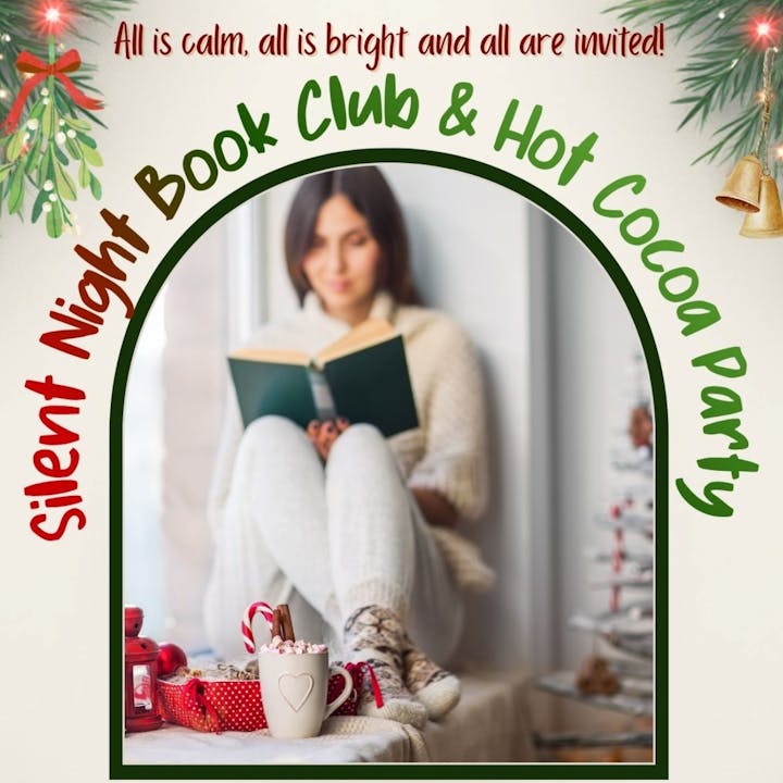 Woman reading with hot cocoa; "Silent Night Book Club & Hot Cocoa Party" invite.