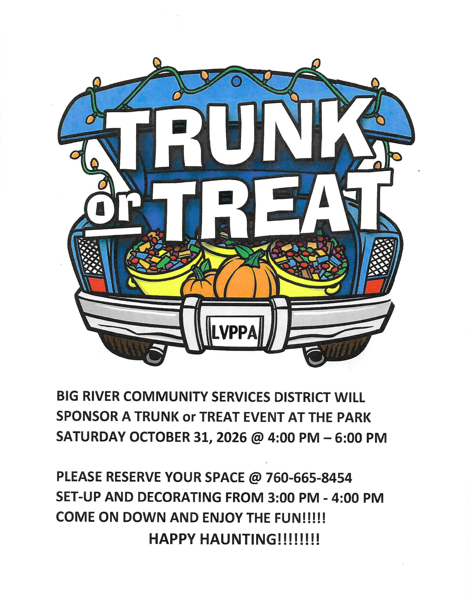 A "Trunk or Treat" event on October 31, 2026, from 4-6 PM at the park. Reserve space by calling 760-665-8454. Enjoy!