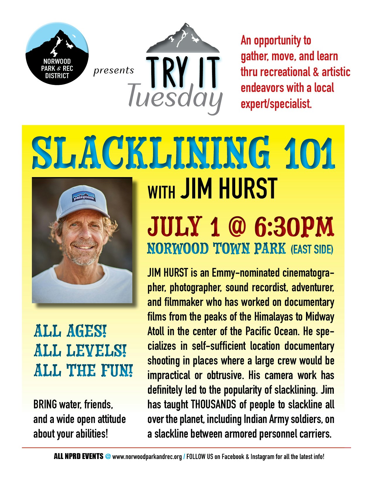 Slacklining 101 event with Jim Hurst on July 1 at 6:30 PM in Norwood Town Park. All ages, all levels welcome.