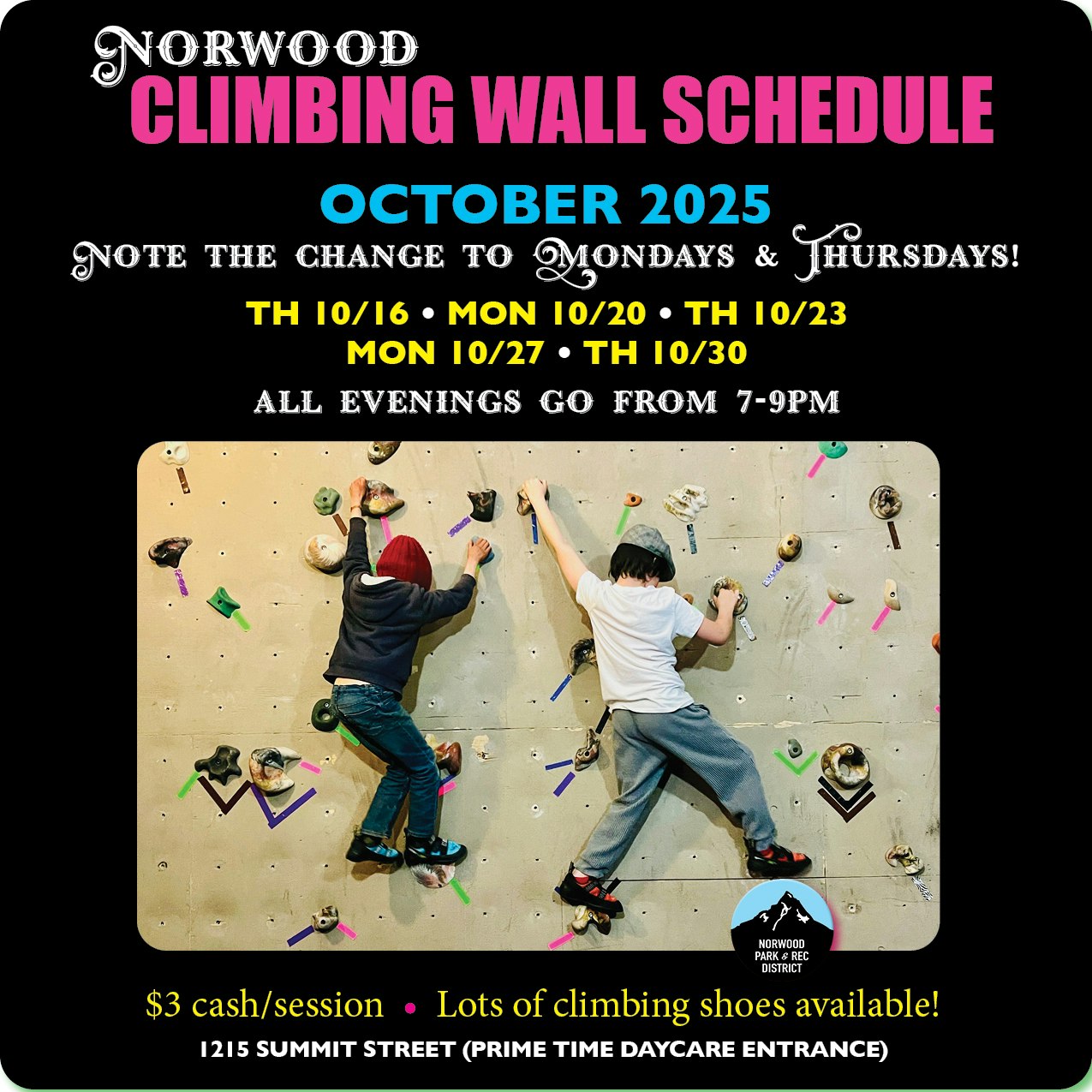 Norwood climbing wall schedule for October 2025, sessions on Mon/Thu, 7-9 PM. $3 per session. Location: 1215 Summit Street.