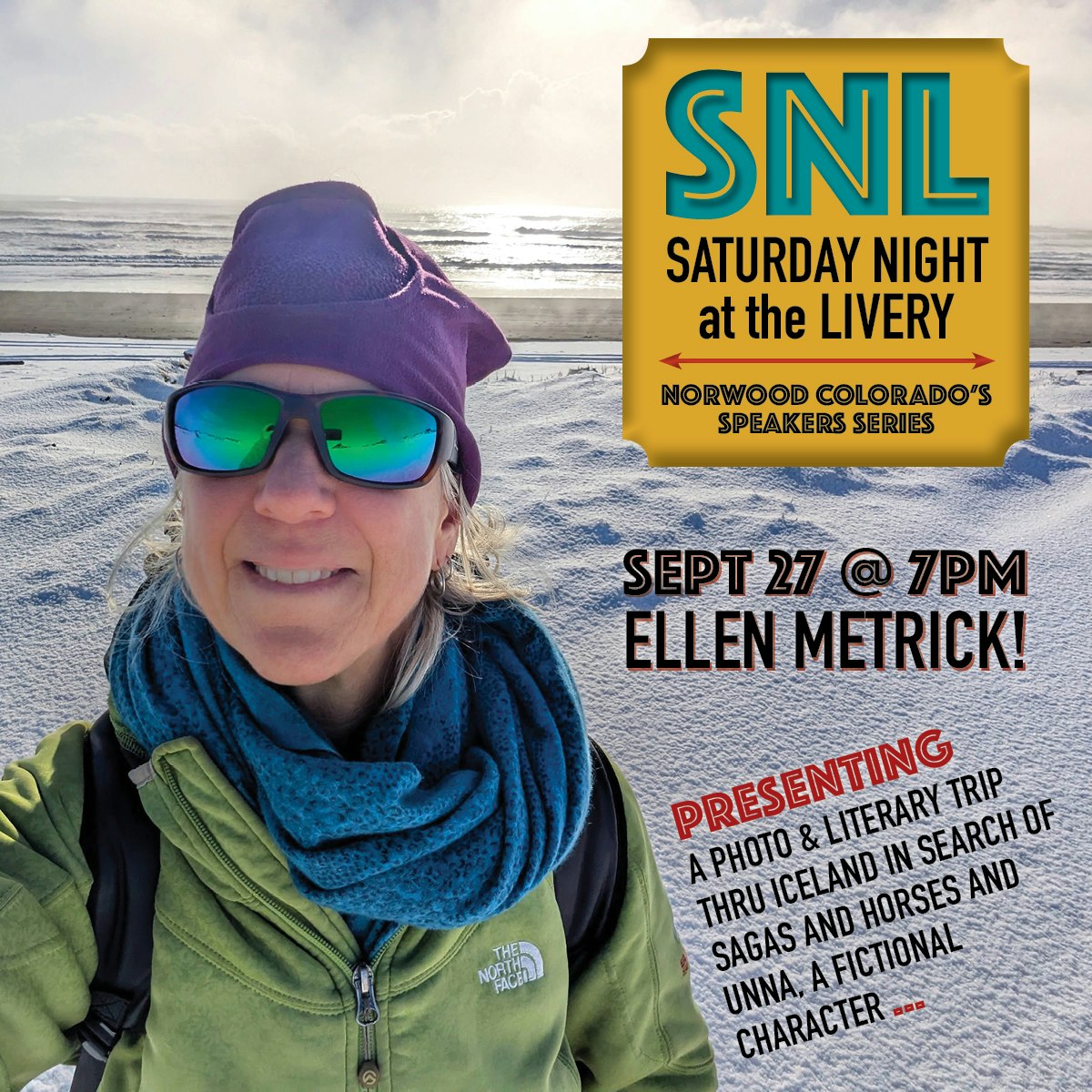 A woman outdoors in winter attire. Event: "SNL Saturday Night at the Livery," featuring Ellen Metrick, Sept 27 at 7 PM, Norwood, Colorado.