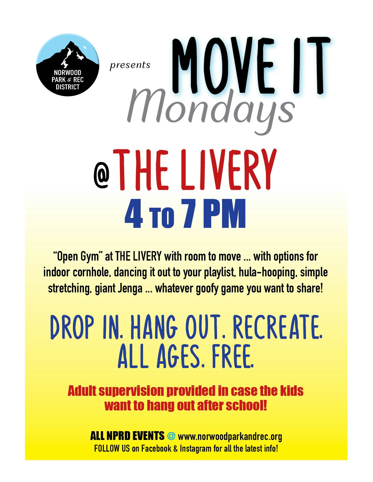 "Move It Mondays" at The Livery, 4-7 PM. Open gym with games for all ages, featuring fun activities. Free and supervised!