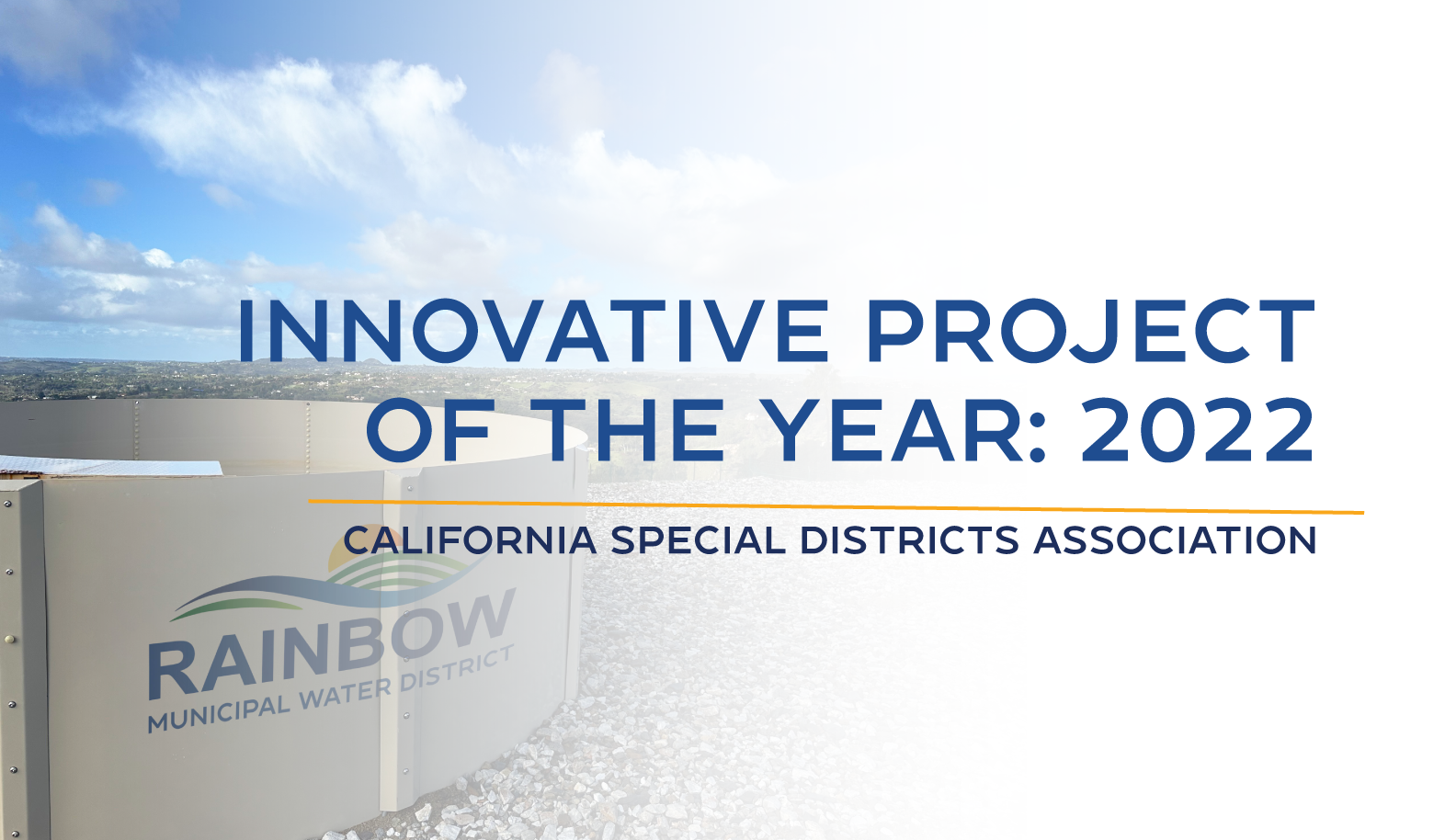 The image highlights the "Innovative Project of the Year: 2022" award by the California Special Districts Association for the Rainbow Municipal Water District.