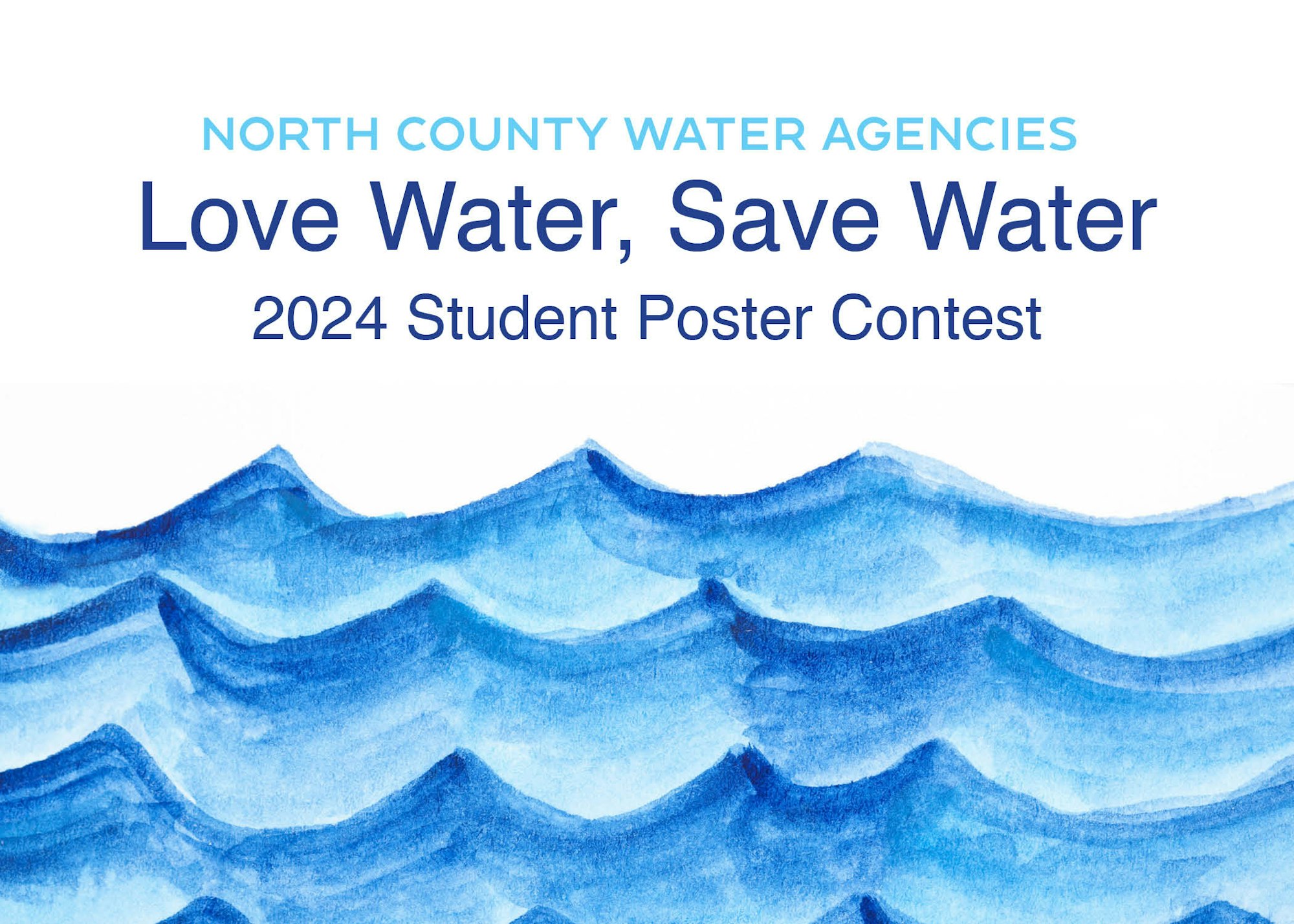 Poster for a 2024 student poster contest by North County Water Agencies with the slogan "Love Water, Save Water".