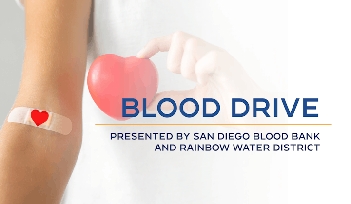 Arm with bandage, red heart, text: "Blood Drive presented by San Diego Blood Bank and Rainbow Water District."