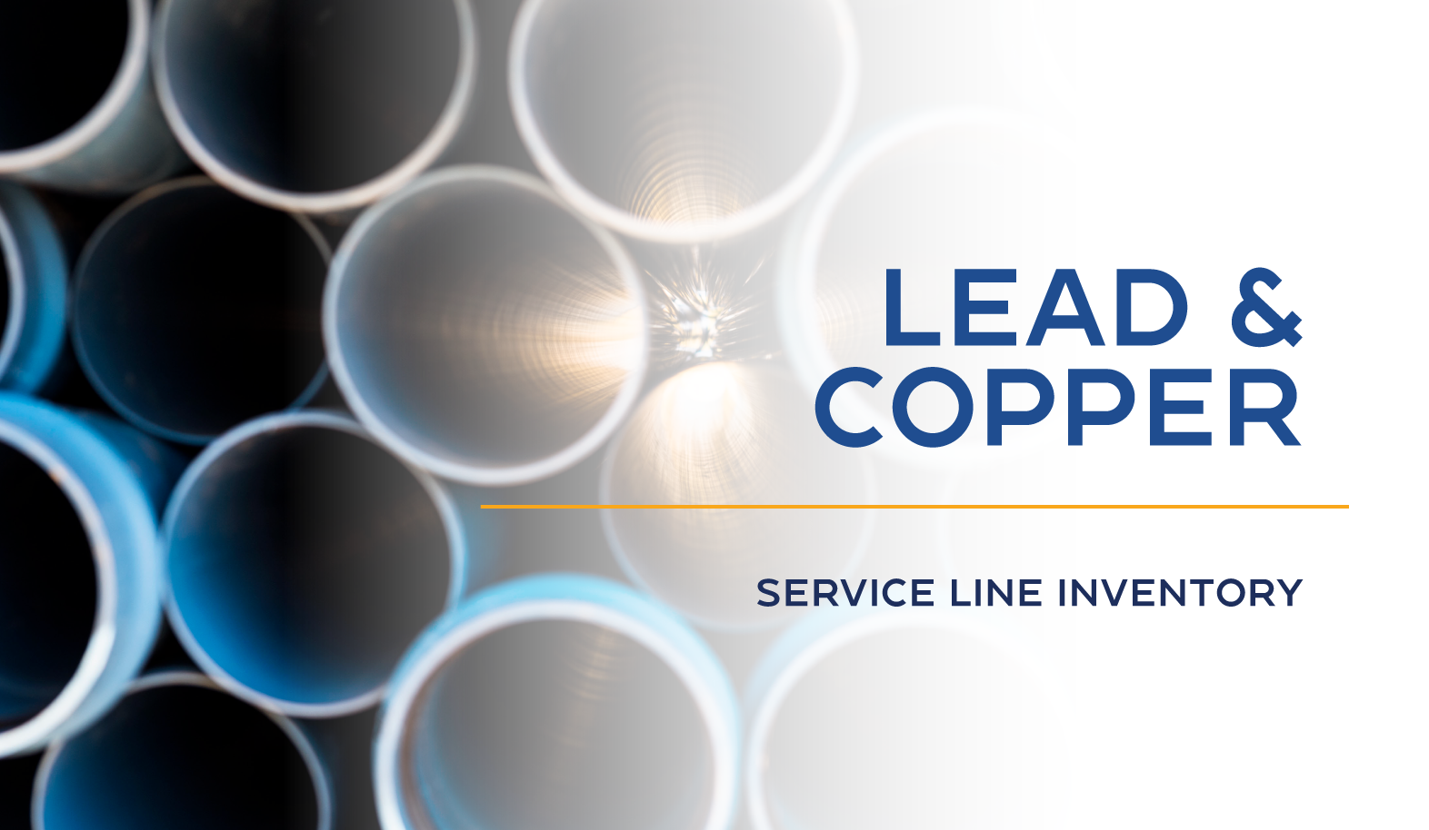The image features pipes and text indicating "Lead & Copper" and "Service Line Inventory."
