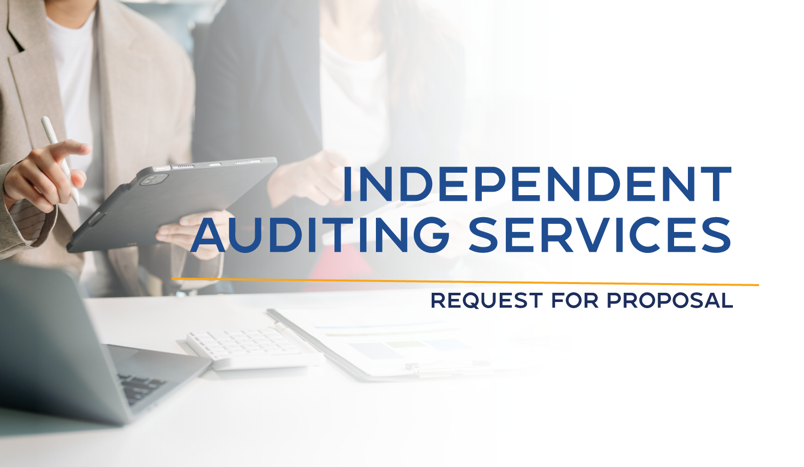The image features a request for proposal for independent auditing services, with people discussing using a tablet and laptop.