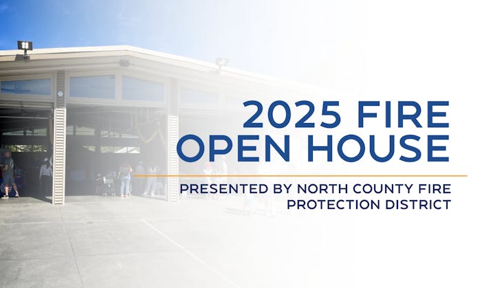 "2025 Fire Open House" presented by North County Fire Protection District.