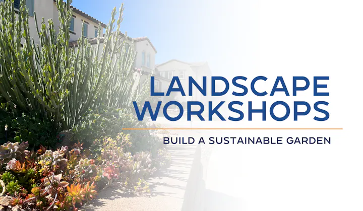 Garden landscape with text "Landscape Workshops: Build a Sustainable Garden."
