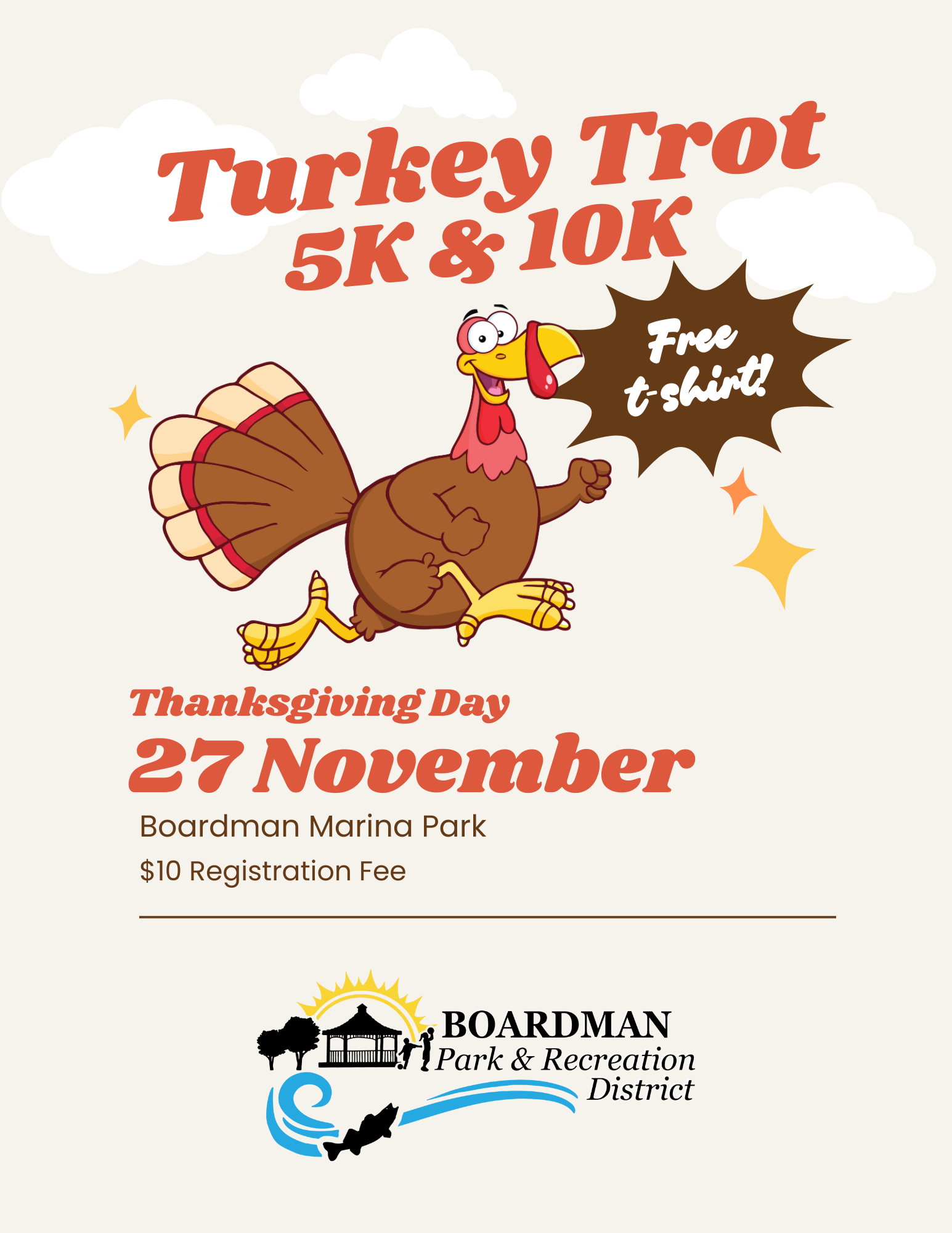 Turkey Trot 5K & 10K event on November 27 at Boardman Marina Park, $10 fee, free t-shirt.