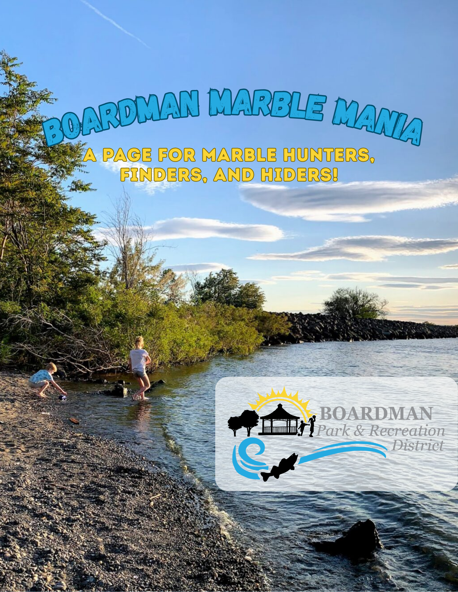 A scenic lakeside with kids playing, promoting "Boardman Marble Mania," a marble hunting group. Features "Boardman Park & Recreation District" logo.